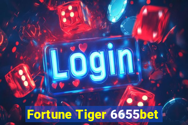 Fortune Tiger 6655bet